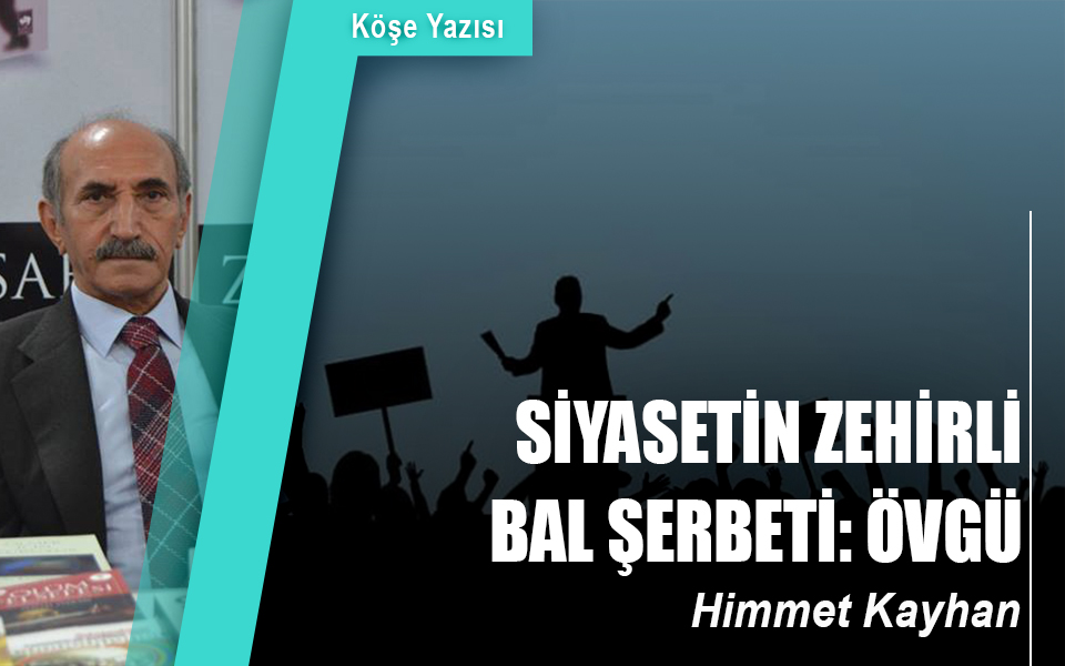 481766SİYASETİN ZEHİRLİ BAL ŞERBETİ ÖVGÜ.jpg